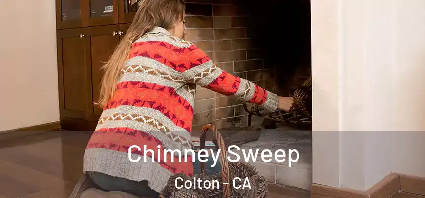 Chimney Sweep Colton - CA