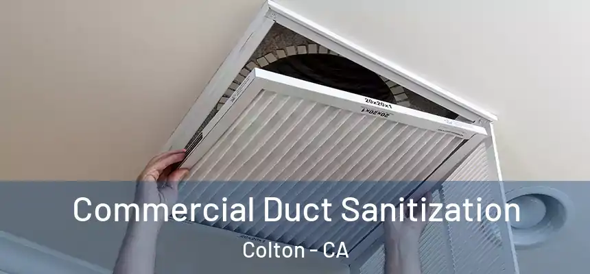 Commercial Duct Sanitization Colton - CA