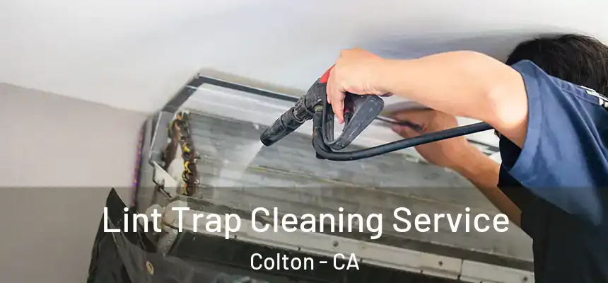  Lint Trap Cleaning Service Colton - CA